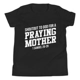 A Praying Mama Short Sleeve T--Shirt