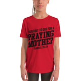 A Praying Mama Short Sleeve T--Shirt